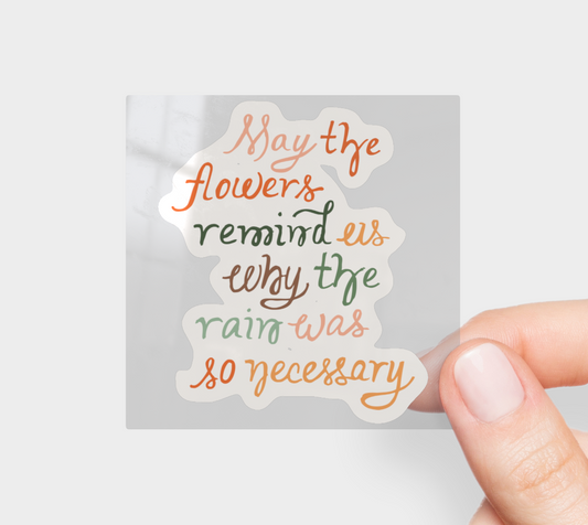 May the Flowers Remind Us | Lettering Permanent Sticker