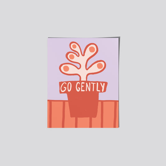 Go Gently Art Print