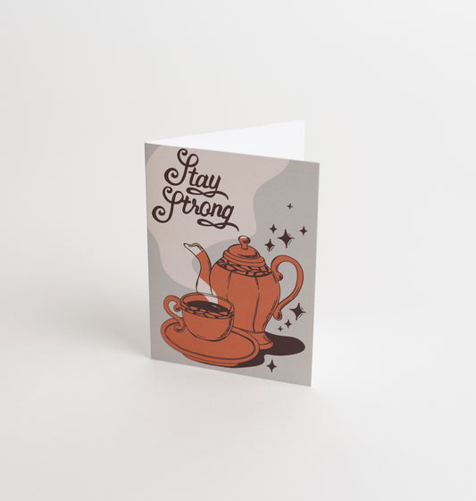 Stay Strong Get Better Soon Card