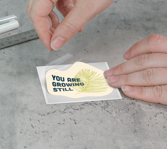 You Are Growing Still | Leaf Permanent Sticker