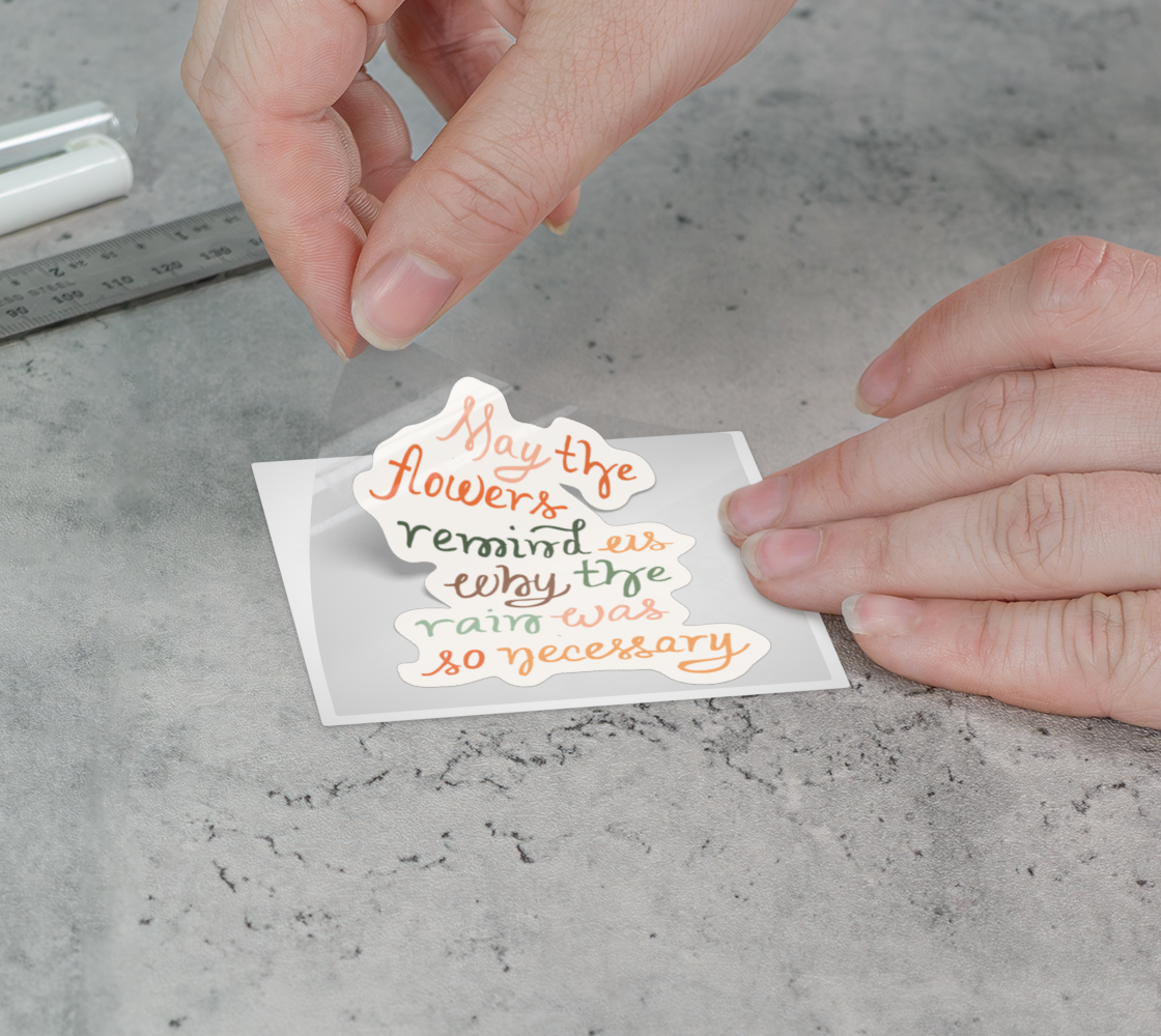 May the Flowers Remind Us | Lettering Permanent Sticker
